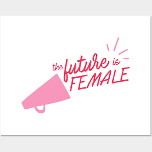 The Future is Female Posters and Art